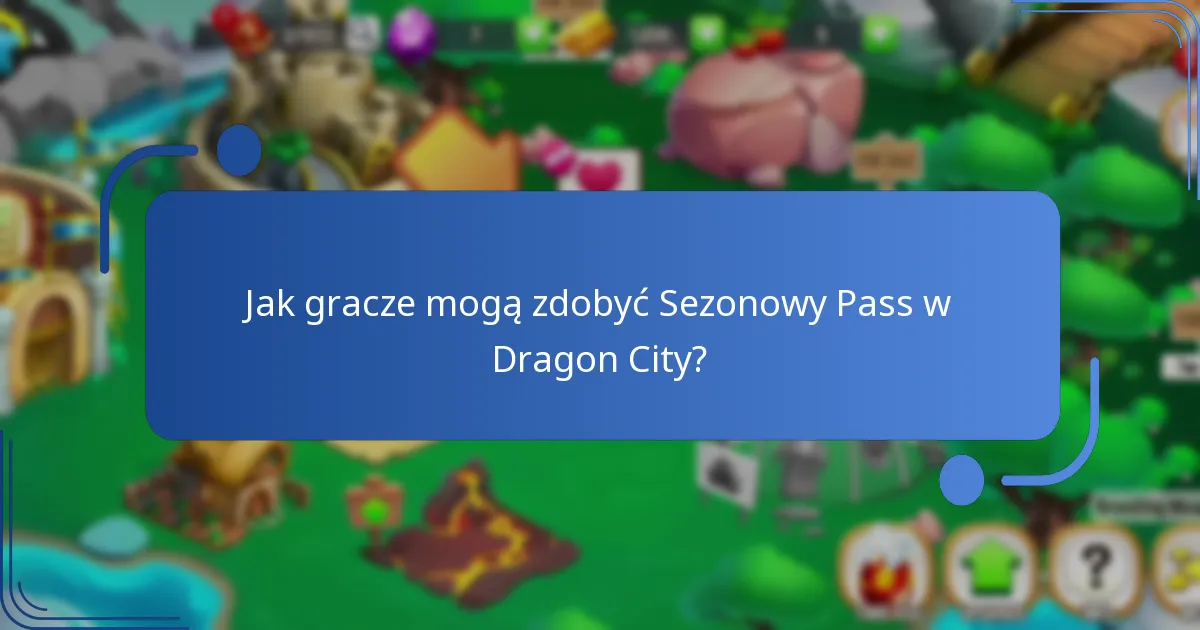 Jak Sezonowy Pass w Dragon City wzbogaca rozgrywkę?