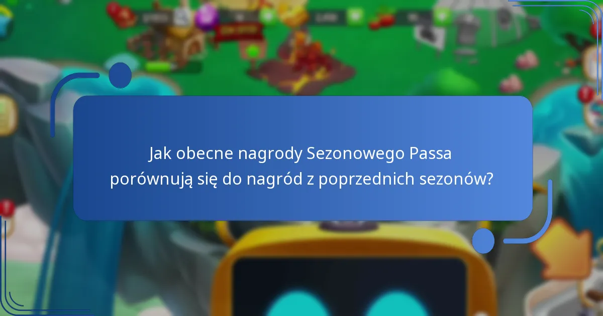 Jak wartość nagród Sezonowego Passa porównuje się do jego kosztu?