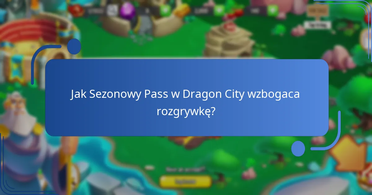 Jak nagrody z Sezonowego Passa w Dragon City wypadają w porównaniu do poprzednich sezonów?