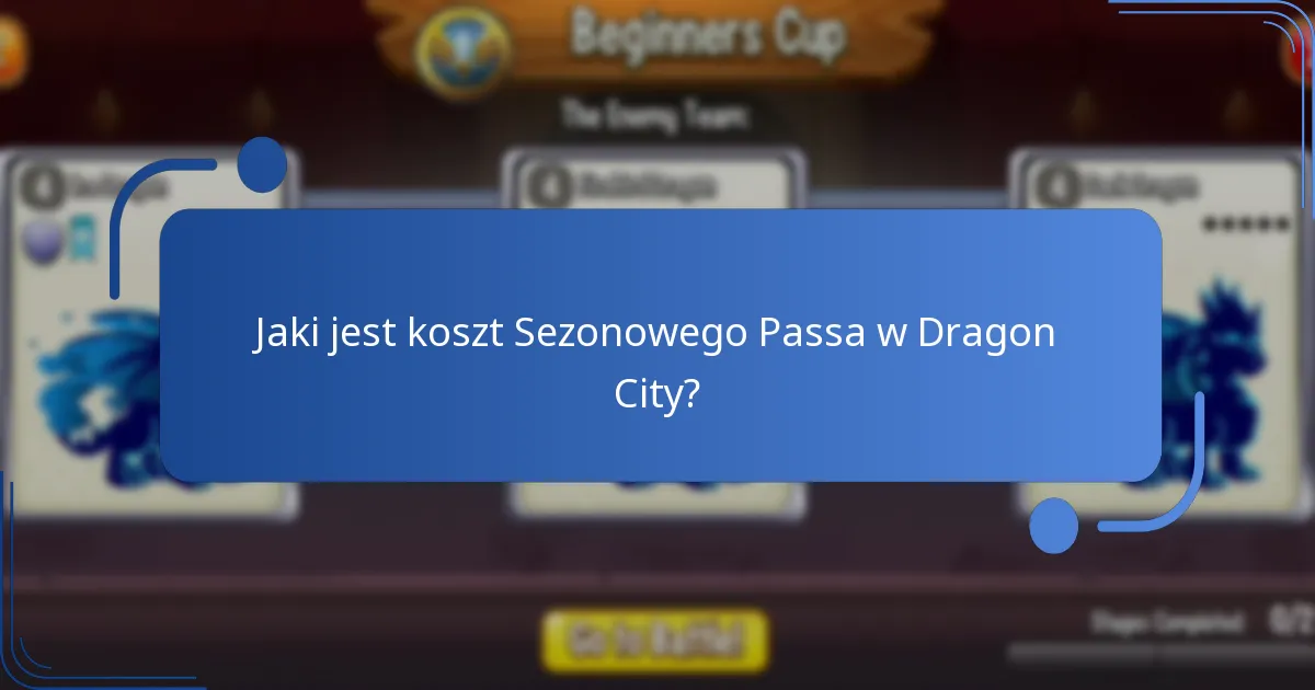 Jak Sezonowy Pass w Dragon City wypada w porównaniu do poprzednich sezonów?