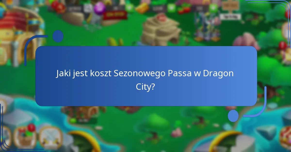 Jakie są zasoby premium w Sezonowym Passie Dragon City?