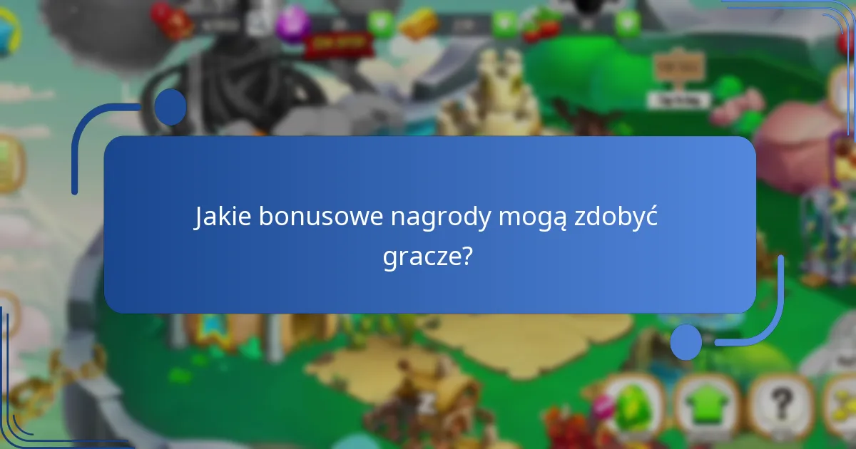 Jakie bonusowe nagrody mogą zdobyć gracze?