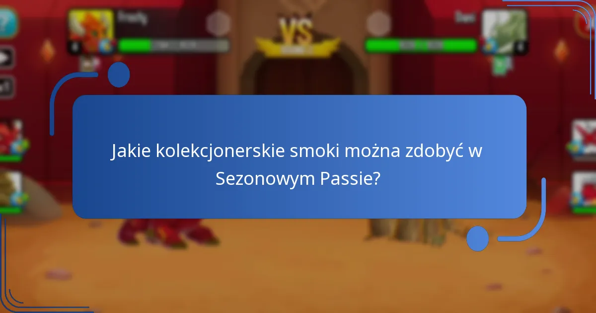 Jakie premium przedmioty są zawarte w Sezonowym Passie Dragon City?