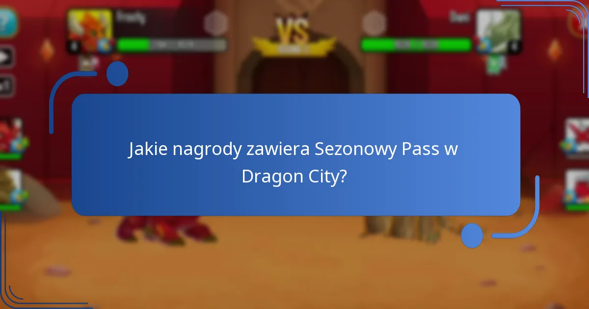 Jakie są najlepsze strategie maksymalizacji nagród z Sezonowego Passa?