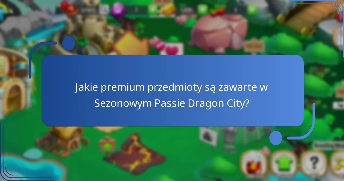 Jak kupić Sezonowy Pass Dragon City?