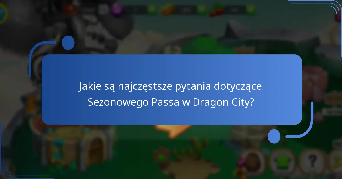 Jakie strategie mogą zmaksymalizować korzyści z nagród Sezonowego Passa?