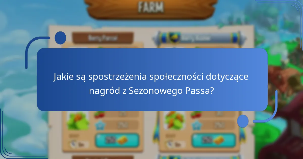 Jakie są spostrzeżenia społeczności dotyczące nagród z Sezonowego Passa?